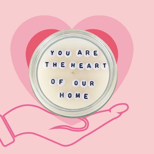 Heart of Our Home| Hidden Message Candle | Scented - Cuddles